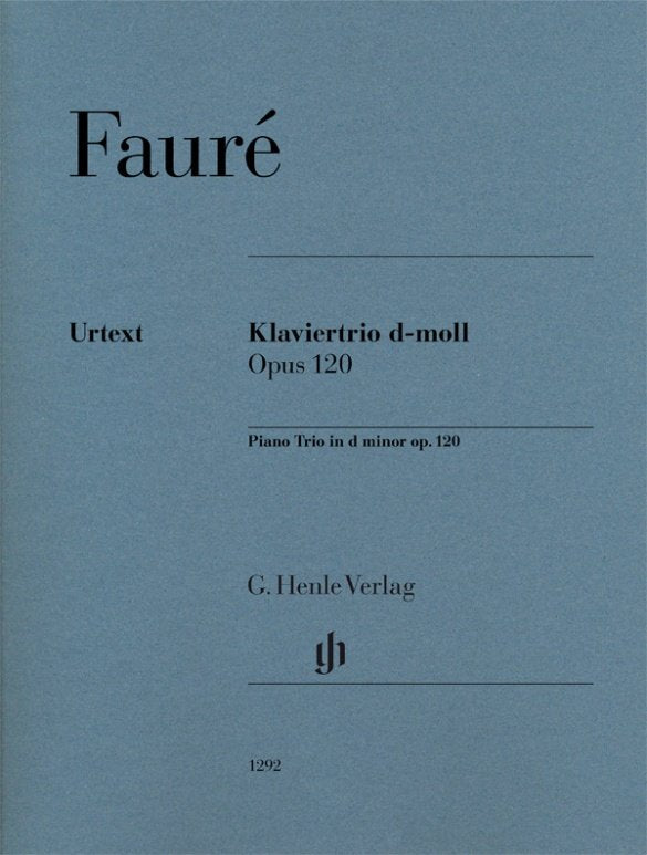 Fauré: Piano Trio in D Minor, Op. 120 — Score & Parts Urtext (G. Henle Verlag)
