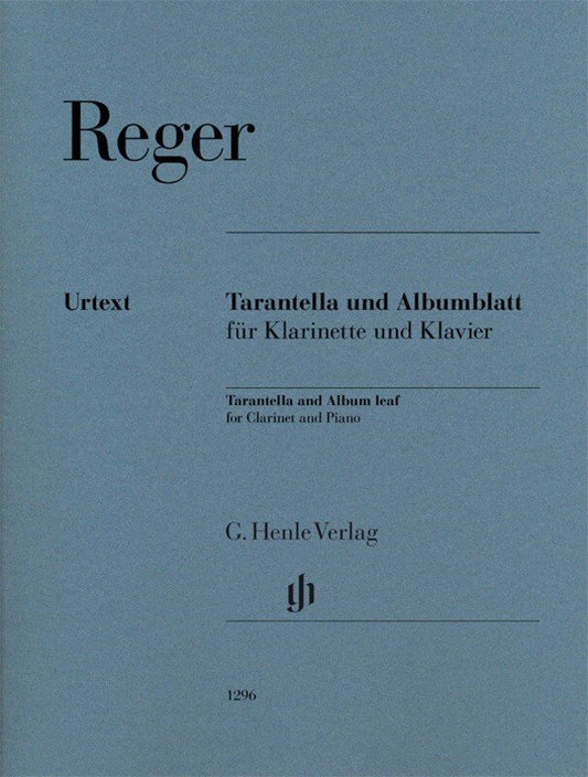 Reger: Tarantella & Album Leaf — Clarinet & Piano (G. Henle Verlag)