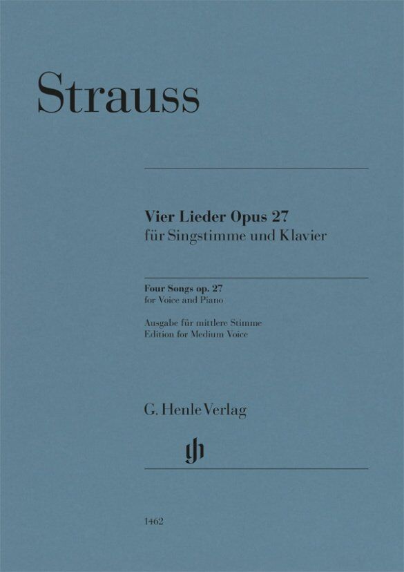 Strauss - Four Songs Op. 27 for Medium Voice and Piano, G. Henle Verlag, 27 Pages