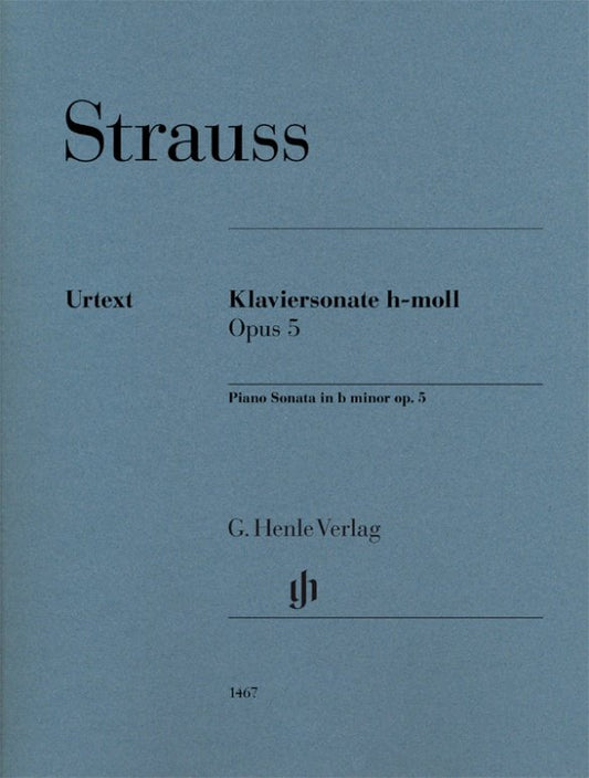 Strauss Piano Sonata in B Minor Op. 5 Urtext Edition for Piano Solo, 39 Pages, Published by G. Henle Verlag