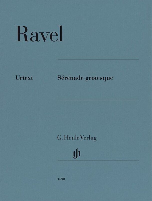 Ravel - Serenade Grotesque for Piano Solo, 16 Pages, G. Henle Verlag