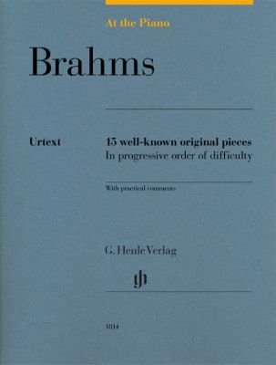 At the Piano — Brahms: 15 Well-Known Original Pieces (G. Henle Verlag)