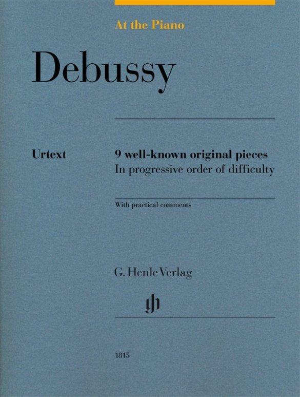 At The Piano Debussy 9 Well-Known Original Pieces (G. Henle Verlag)