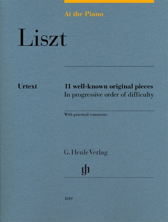 At The Piano Liszt 11 Well-Known Original Pieces (G. Henle Verlag)