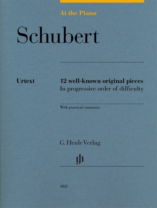 At the Piano with Schubert — 12 Well-Known Original Pieces (G. Henle Verlag)