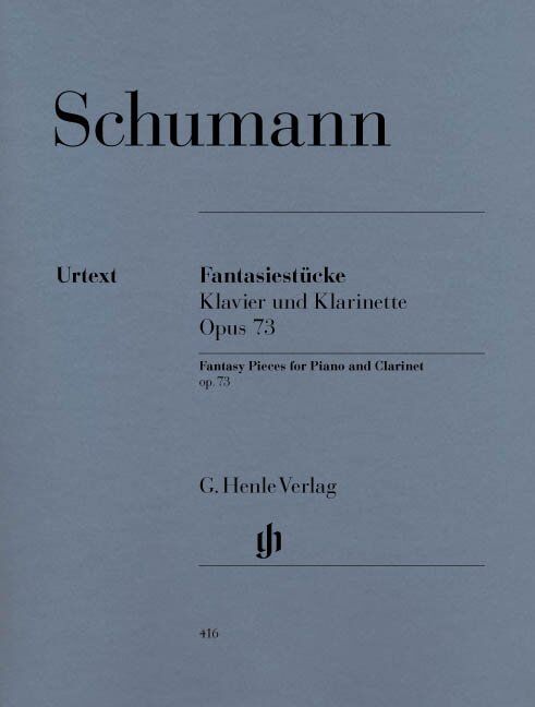 Schumann Fantasy Pieces Op. 73 for Clarinet and Piano, Edited by Ernst Herttrich, Urtext Edition, G. Henle Verlag, 38 Pages