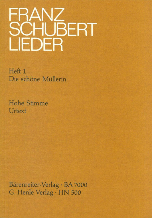 Schubert - Die Schone Mullerin High Voice/Piano, G. Henle Verlag, 78 Pages
