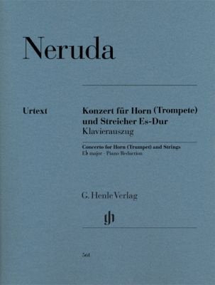 Neruda: Concerto in E-flat Major — Horn (or Trumpet) & Piano (G. Henle Verlag)