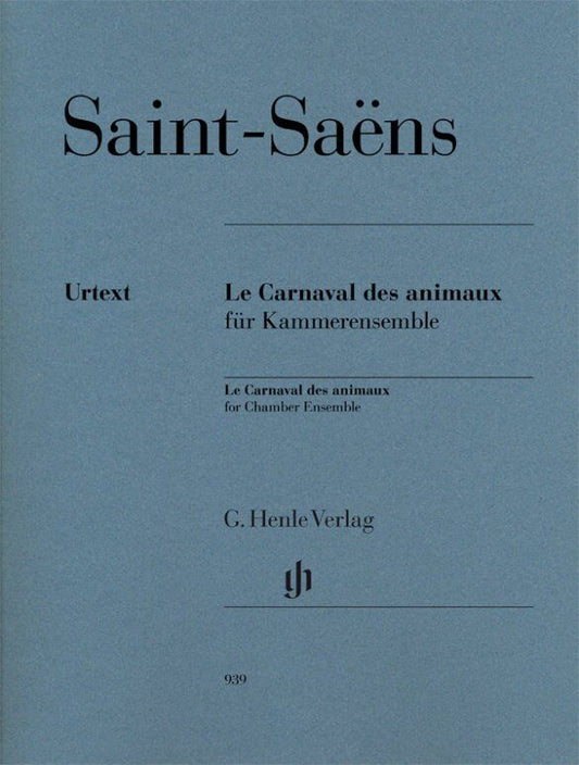 The Carnival of the Animals for Chamber Ensemble by Camille Saint-Saens, G. Henle Verlag, 102 Pages