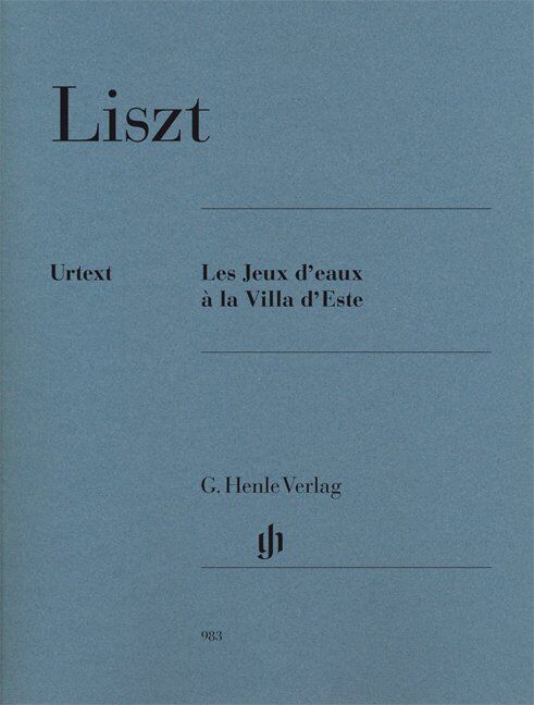 Les Jeux D'eau à La Villa D'Este Urtext - Piano Solo by Franz Liszt