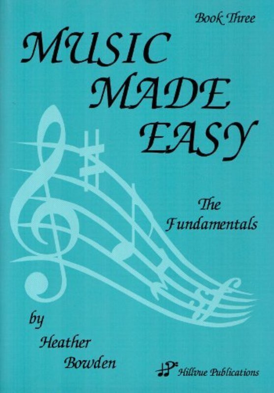 Music Made Easy Grade 3 — Heather Bowden (Hillvue Publications)