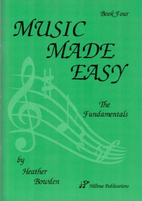 Music Made Easy Grade 4 — Heather Bowden (Hillvue Publications)