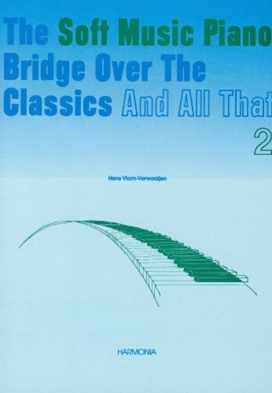 Soft Music Piano Bridge Over The Classics Book 2 (Softcover Book)