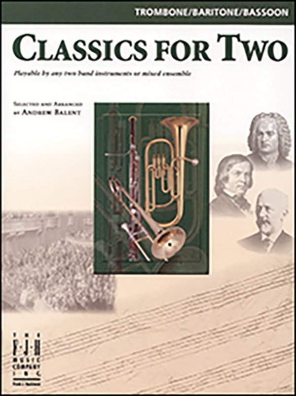 Classics For Two Trombone/Baritone/Bassoon (FJH Music Company)
