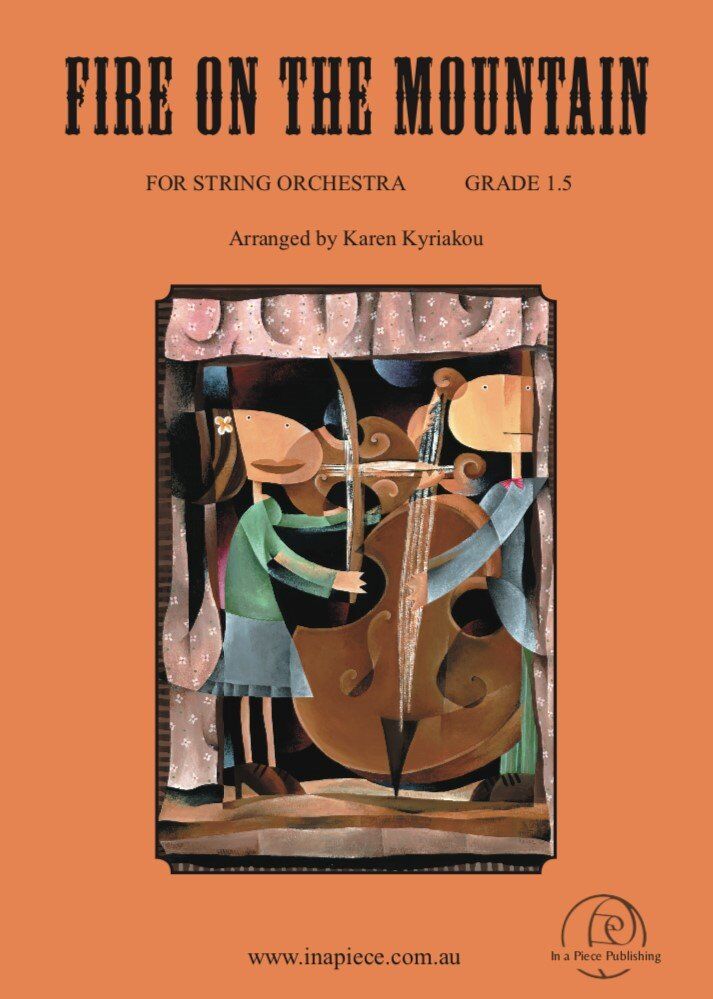 Fire on the Mountain for String Orchestra - Grade 1.5, Arranged by Karen Kyriakou, Score and Parts, Duration 1.40, Key: D, G, A Major