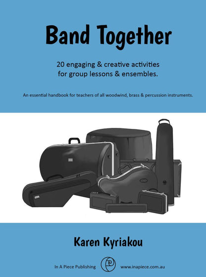 Band Together: 20 Flexible Activities for String Teachers by Karen Kyriakou