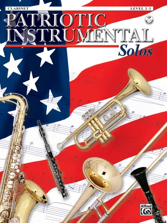 Patriotic Instrumental Solos Concert Band Gr 1-2 Clarinet