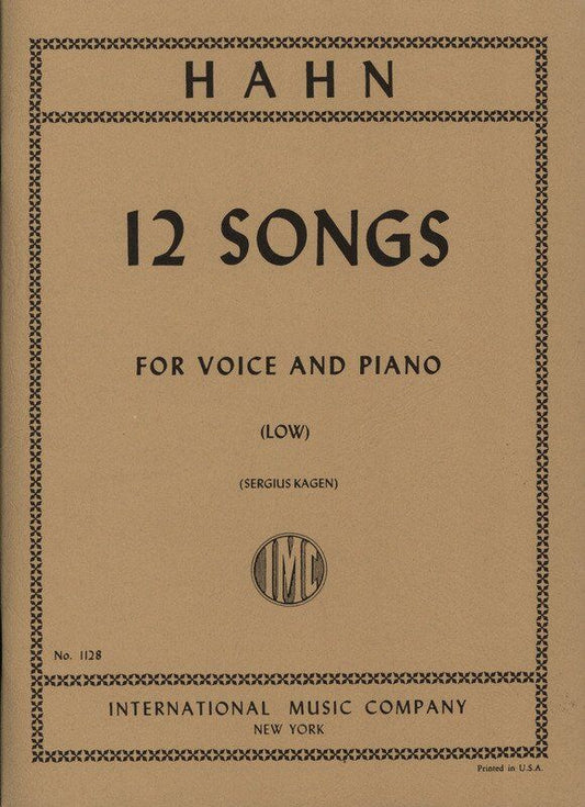 Hahn - 12 Songs for Low Voice and Piano (French/English)