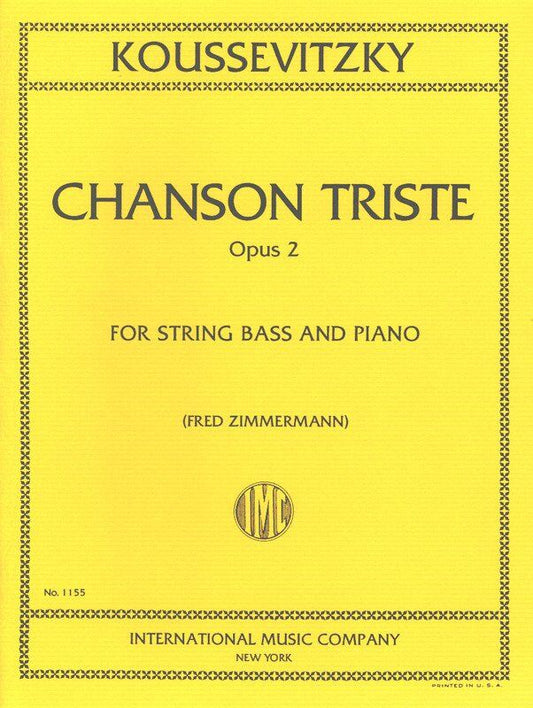 Koussevitzky - Chanson Triste Op. 2 for Double Bass/Piano, Edited by Fred Zimmerman, Score and Part