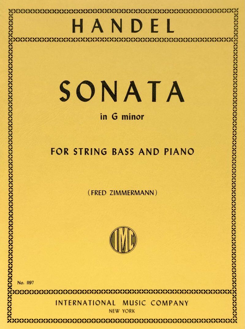 Sonata in G Minor for Double Bass by Handel, Edited by Fred Zimmerman, International Music Company, 1 Page
