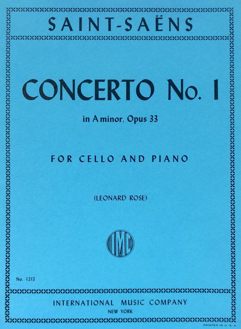 Saint-Saens Concerto No. 1 Op. 33 A Minor Cello/Piano Edition Edited by Leonard Rose