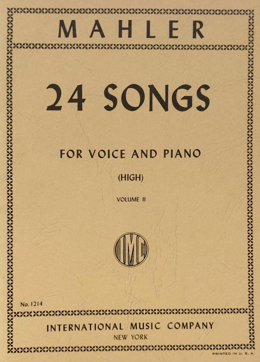 Mahler - 24 Songs Vol 2 for High Voice/Piano, Vocal Score, German and English, International Music Company