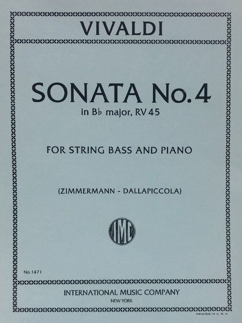 Sonata No. 4 in B Flat RV 45 Arranged for Double Bass and Piano by Fred Zimmerman