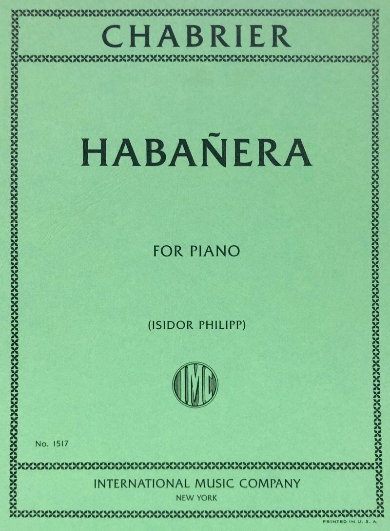 Chabrier - Habanera for Piano by International Music Company, 1 Page