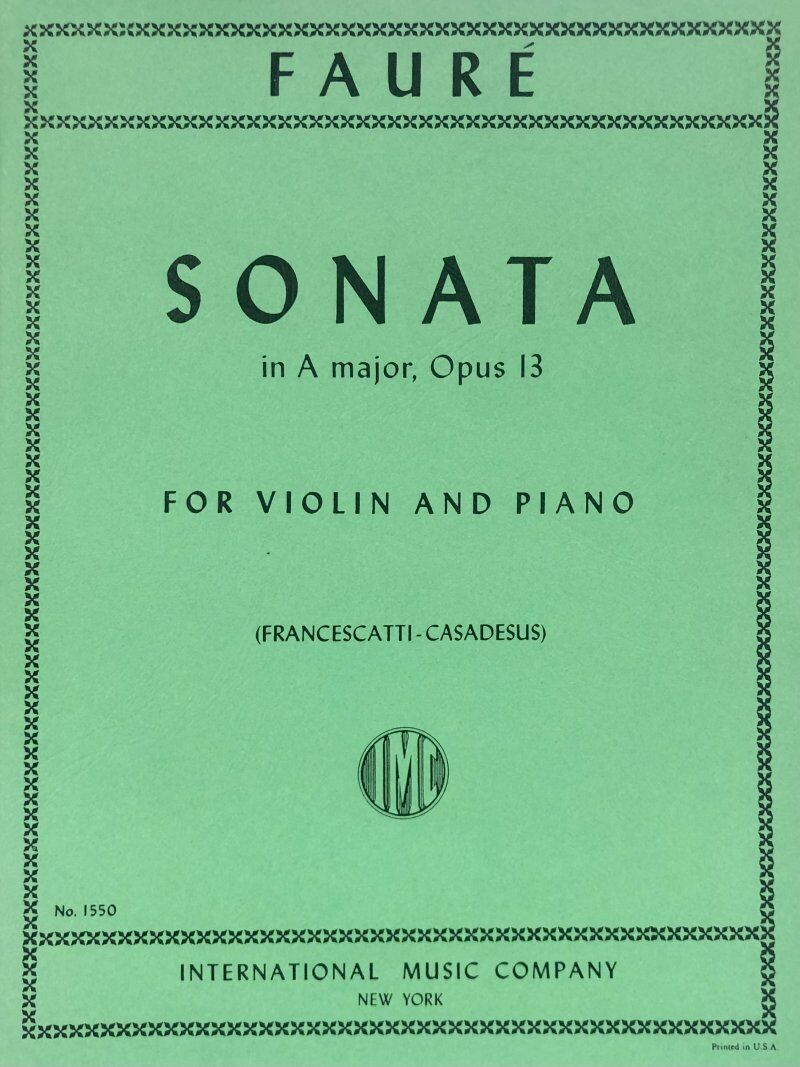 Sonata in A Major, Op. 13 for Violin and Piano by Gabriel Faure