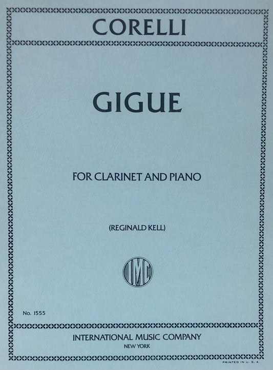 Corelli Gigue for Clarinet and Piano, Arranged by Kell, Published by International Music Co.