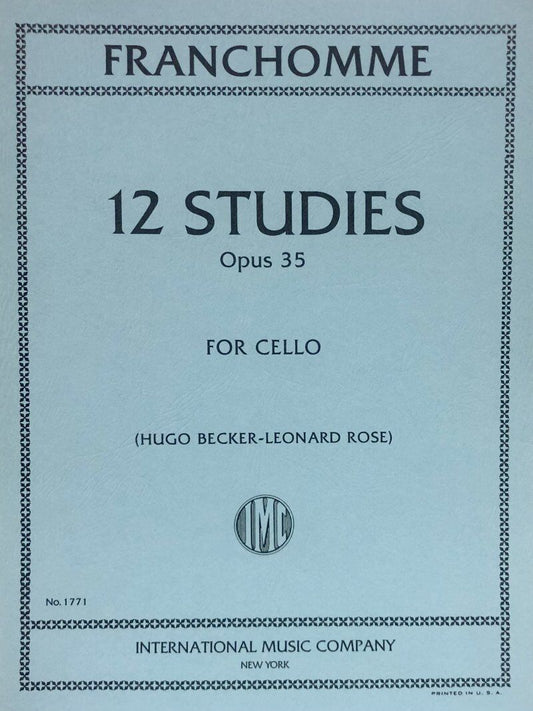 12 Studies Op. 35 for Cello by Auguste-Joseph Franchomme, Edited by Hugo Becker / Leonard Rose