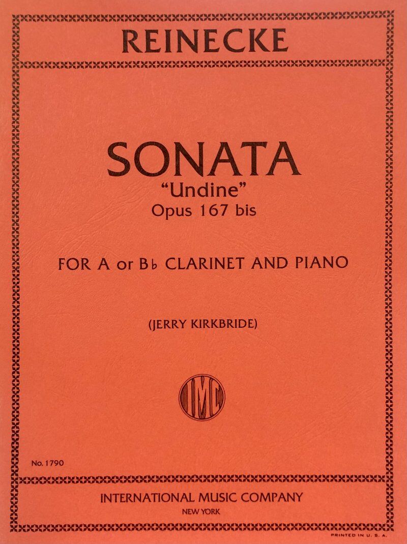 Sonata 'Undine', Op. 167 bis for Clarinet in A or Bb and Piano by Carl Reinecke