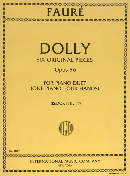 Faure - Dolly Op. 56 Six Original Pieces for Piano Duet, 41 Pages, International Music Company