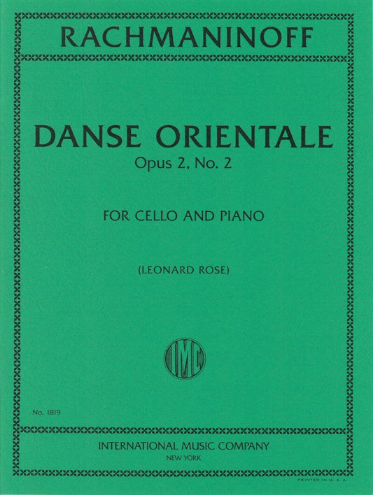 Rachmaninoff - Danse Orientale Op. 2 No. 2 for Cello and Piano, Solo Part and Piano Score, 12 Pages, International Music Company