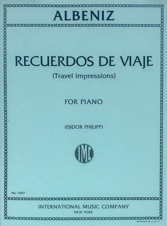 Albeniz - Recuerdos De Viaje (Travel Impressions) Piano Score