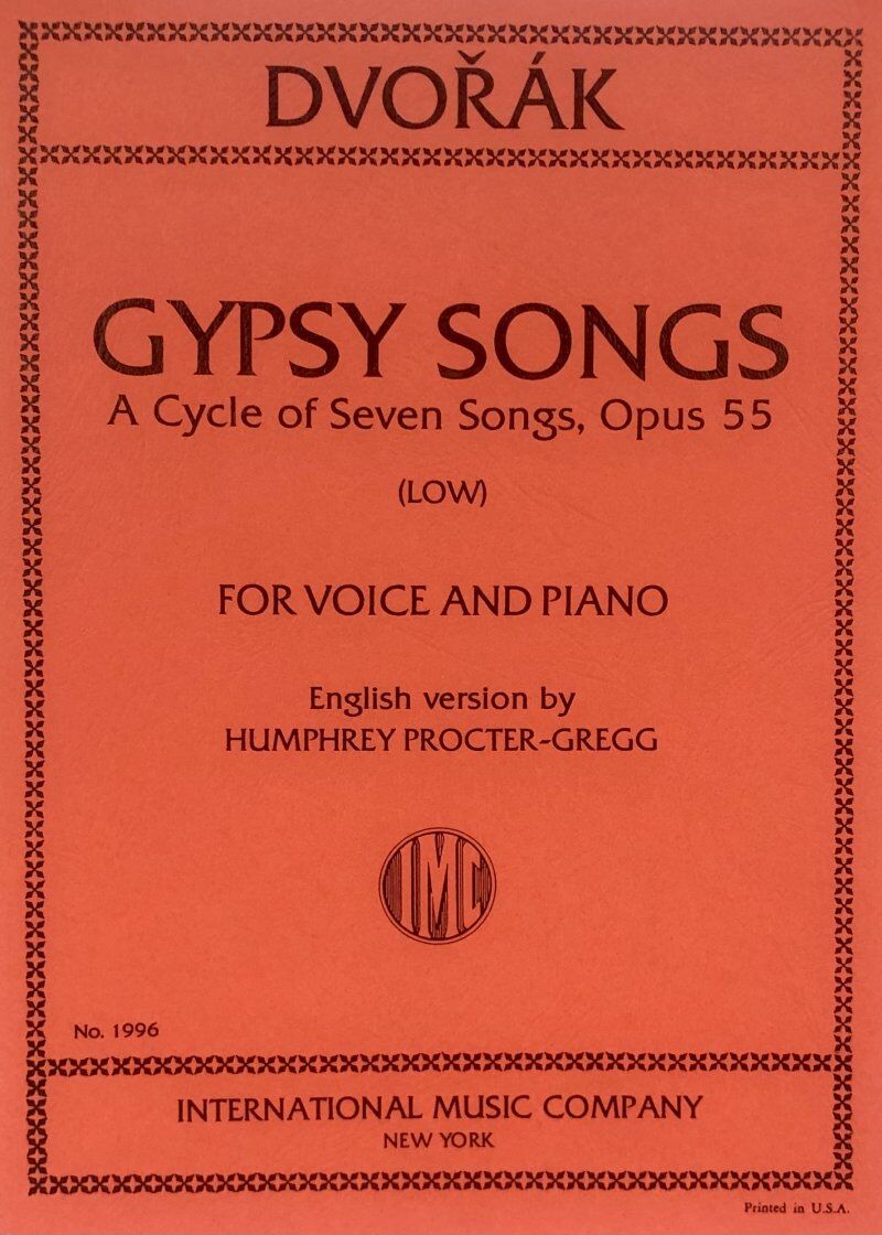 Dvorak - Gypsy Songs Op. 55 for Low Voice and Piano, Vocal Score, German and English Versions