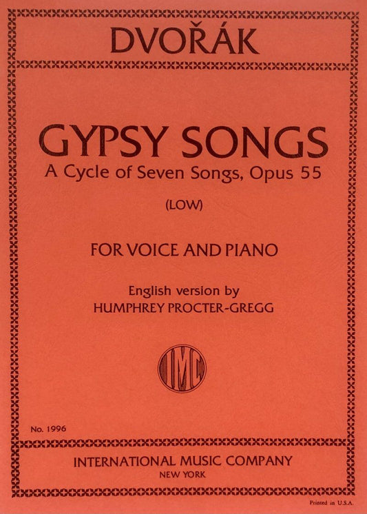 Dvorak - Gypsy Songs Op. 55 for Low Voice and Piano, Vocal Score, German and English Versions
