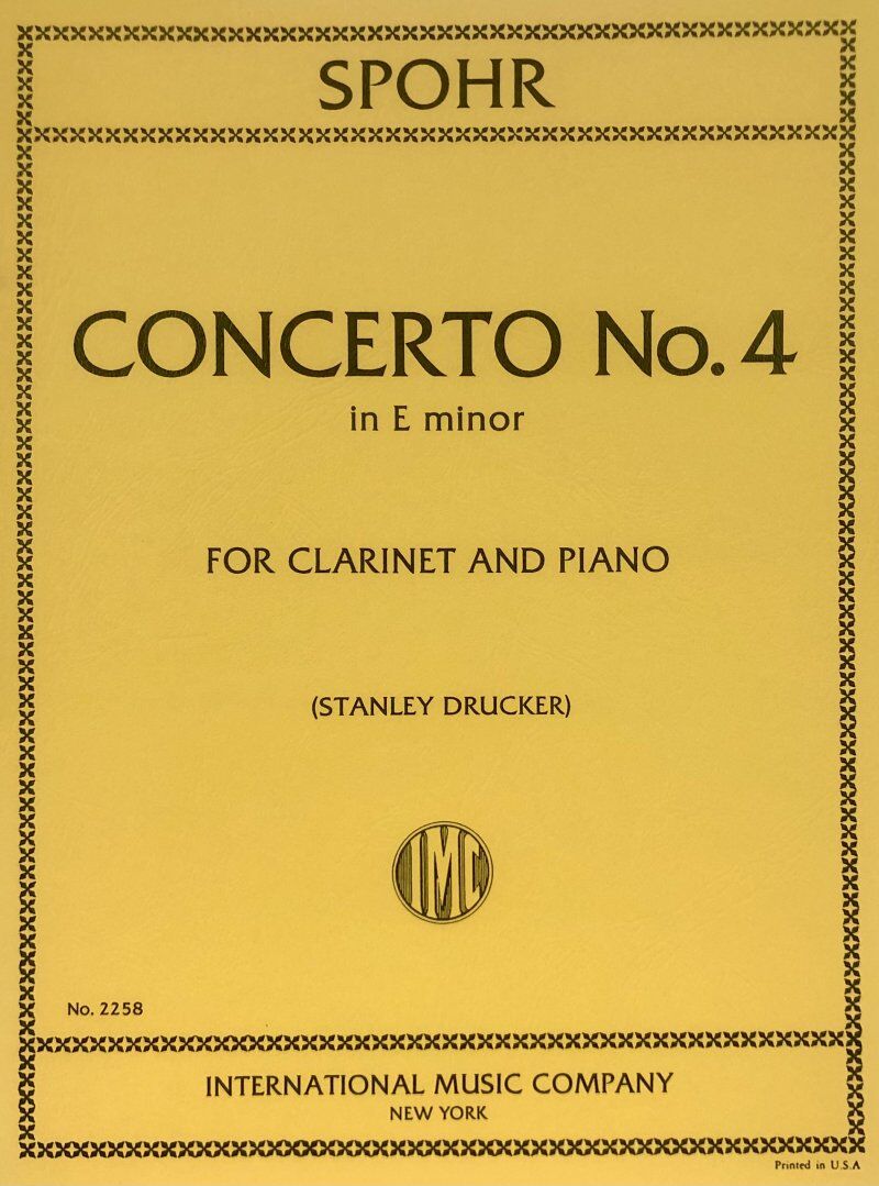 Spohr - Concerto No. 4 E Minor for Clarinet and Piano, Edited by Stanley Drucker, Score and Part