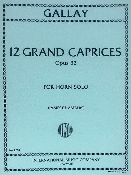 Gallay - 12 Grand Caprices Op. 32 for French Horn Solo