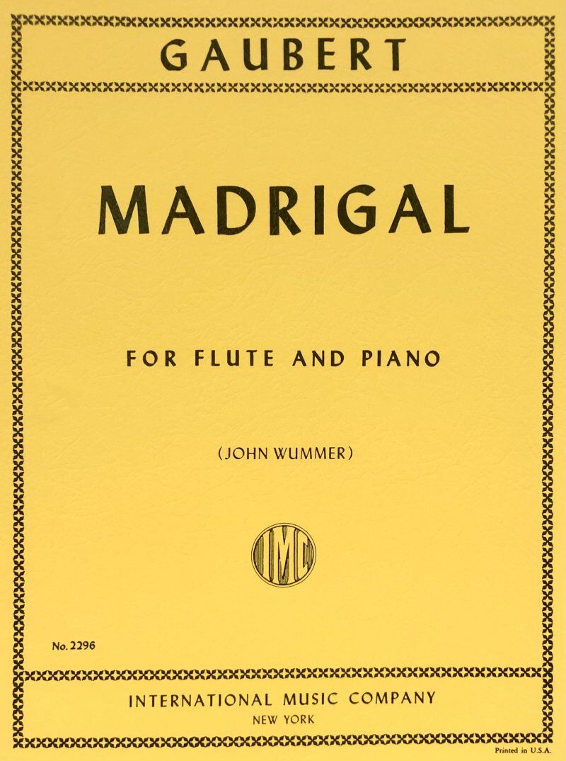 Gaubert Madrigal for Flute and Piano, Edited by Wummer, Score and Part, International Music Company, 1 Page