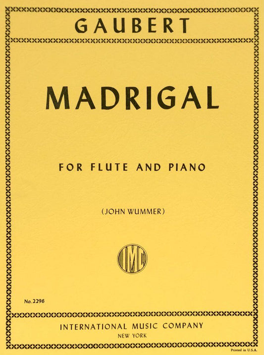 Gaubert Madrigal for Flute and Piano, Edited by Wummer, Score and Part, International Music Company, 1 Page