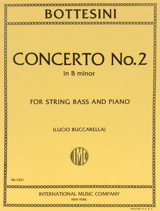 Concerto No. 2 in B Minor for Double Bass by Giovanni Bottesini, Edited by Lucio Buccarella, Score and Part