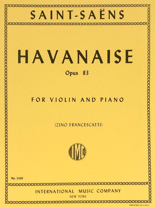 Saint-Saens - Havanaise Op. 83 for Violin and Piano, Edited by Zino Francescatti, Score and Part