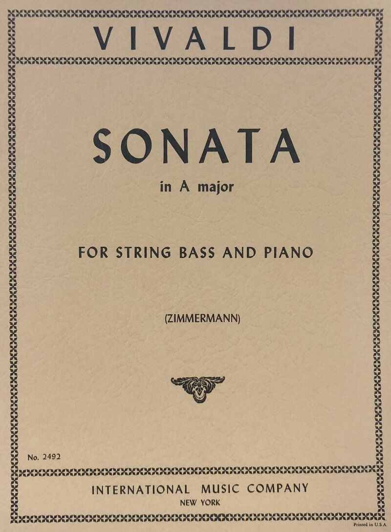 Vivaldi Sonata in A Major RV 31 Op 2 No 2 for Double Bass and Piano, Edited by Fred Zimmerman