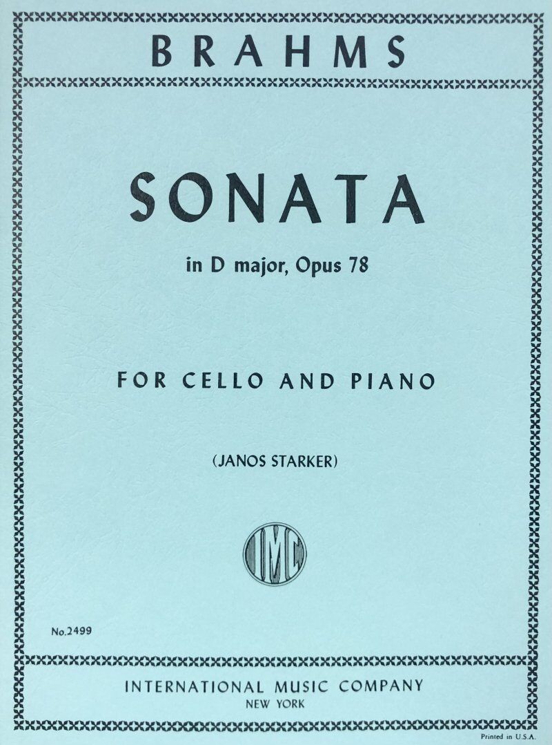 Sonata in D Major, Op. 78 for Cello by Brahms, Edited by Starker, International Music Company
