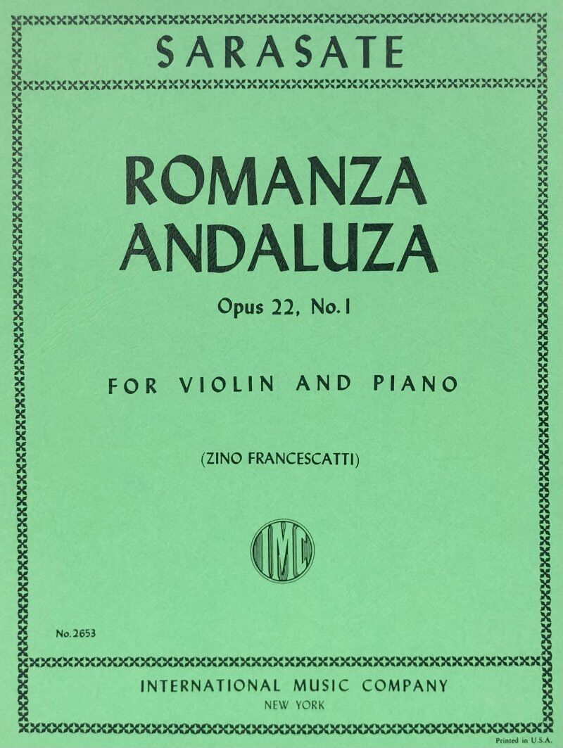 Sarasate - Romanza Andaluza Op 22 No 1 for Violin and Piano, Edited by Zino Francescatti, Score and Part