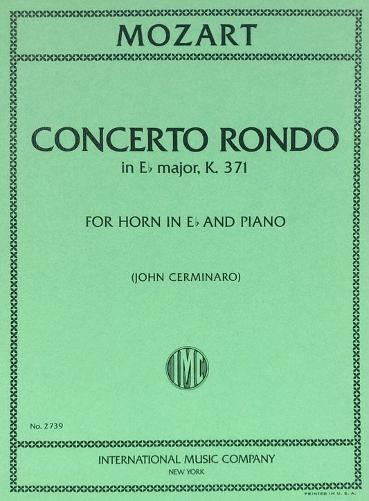 Concert Rondo K 371 for French Horn Solo by Mozart, Edited by John Cerminaro, Score and Part