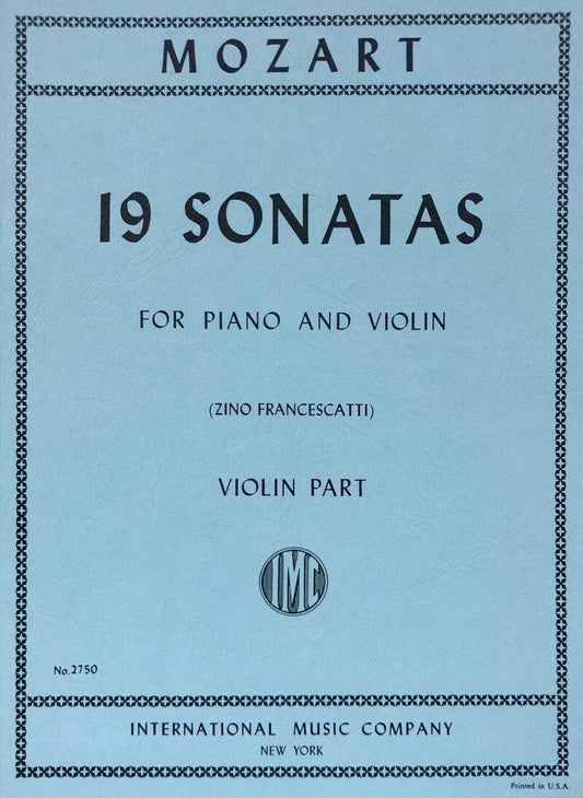 Mozart - 19 Sonatas for Violin and Piano, Violin Part, Edited by Zino Francescatti & Artur Schnabel, International Music Company