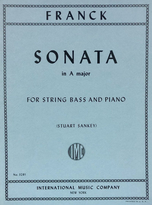 Sonata in A Major for Double Bass by Cesar Franck, Edited by Stuart Sankey, Score and Part