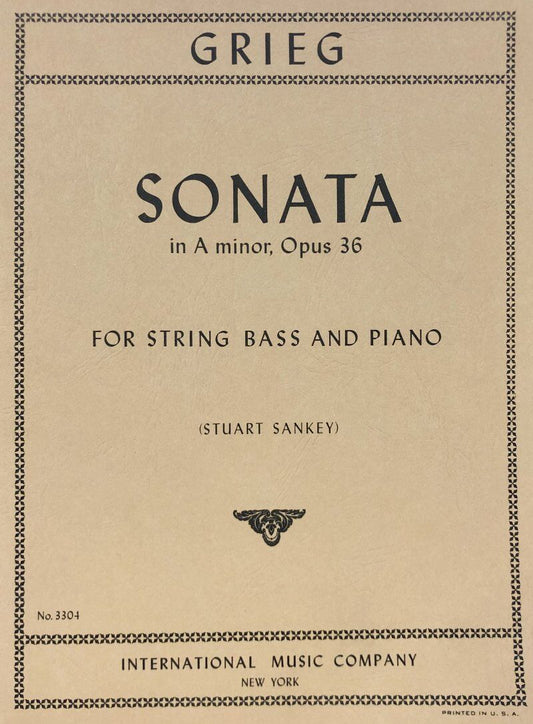 Sonata in A Minor Op. 36 for Double Bass by Edvard Grieg, Edited by Stuart Sankey, Score and Part